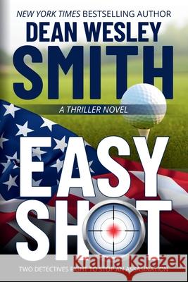 An Easy Shot Dean Wesley Smith 9781561469475