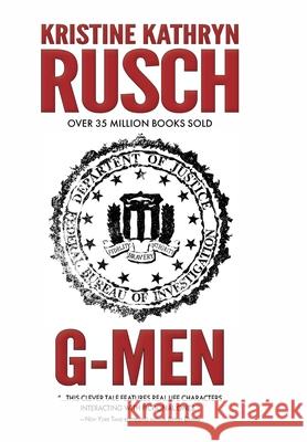 G-Men: A Science Fiction Novella Kristine Kathryn Rusch 9781561469512 Wmg Publishing, Inc.