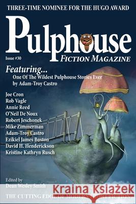 Pulphouse Fiction Magazine Issue #30 Dean Wesley Smith Adam-Troy Castro 9781561469956