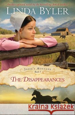 Disappearances: Another Spirited Novel by the Bestselling Amish Author! Linda Byler 9781561487752 Good Books