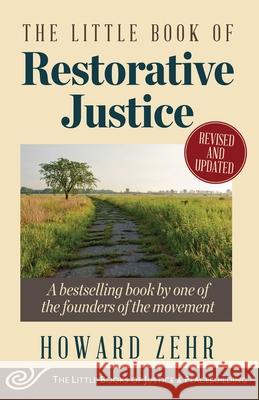 The Little Book of Restorative Justice Howard Zehr 9781561488230