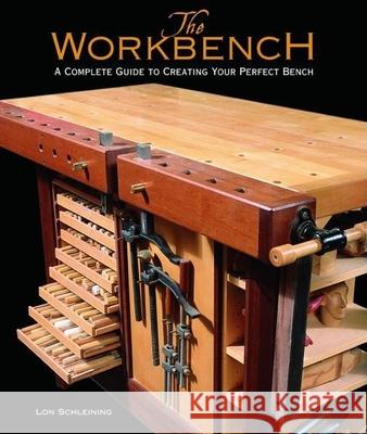 Workbench, The L Schleining 9781561585946 Taunton Press Inc