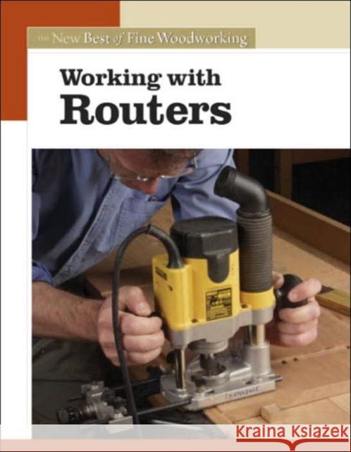 Working with Routers Fine Woodworking 9781561586851 Taunton Press