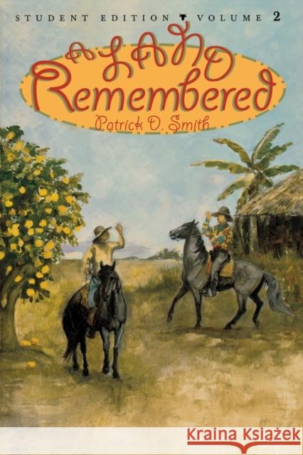 A Land Remembered, Volume 2 Patrick D. Smith 9781561642243 Pineapple Press (FL)