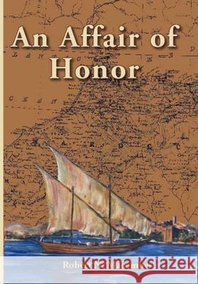 An Affair of Honor Robert N. Macomber 9781561643684 Pineapple Press (FL)