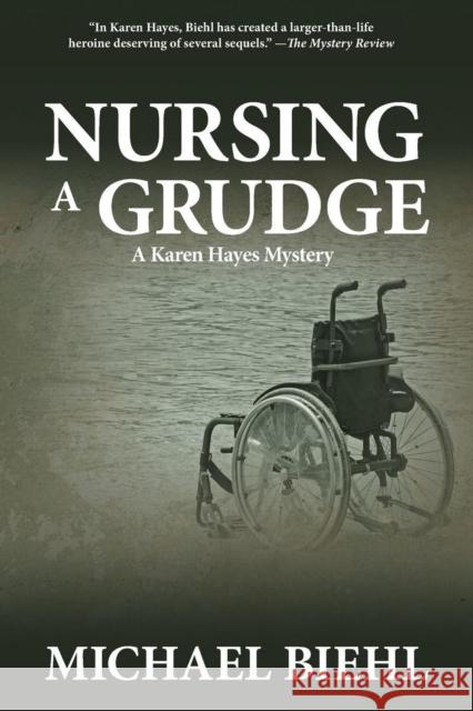 Nursing a Grudge Michael Biehl 9781561646081 Pineapple Press