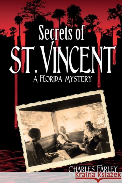 Secrets of St. Vincent Charles Farley 9781561646128