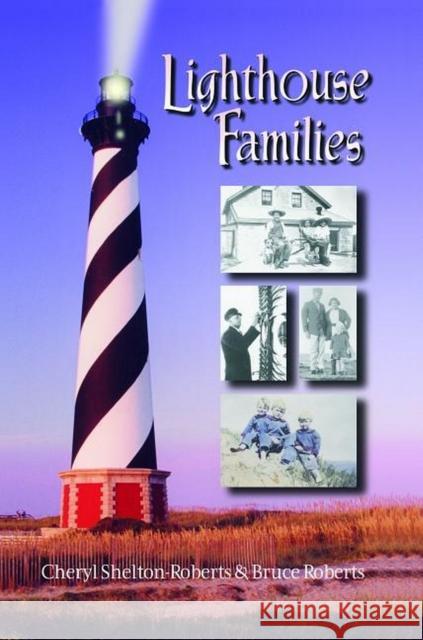Lighthouse Families, 2nd Edition Shelton-Roberts, Cheryl 9781561646319