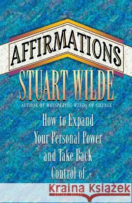 Affirmations Wilde, Stuart 9781561701674 Hay House