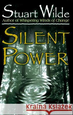 Silent Power Stuart Wilde 9781561705368 0