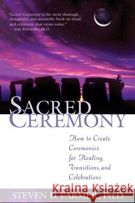 Sacred Ceremony Farmer, Steven D. 9781561709816