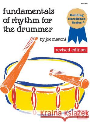 Fundamentals Of Rhythm For The Drummer Maroni Joe 9781562220587 Mel Bay Publications,U.S.