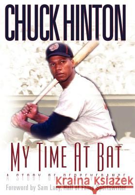 My Time at Bat: A Story of Perseverance Hinton, Chuck 9781562290030 Christian Living Books