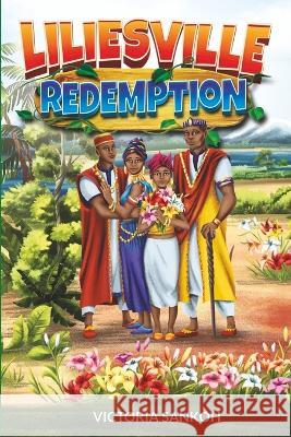 Liliesville Redemption Victoria Sankoh 9781562295721 Christian Living Books