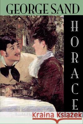 Horace George Sand 9781562790820 Mercury House