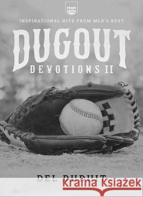 Dugout Devotions II: Inspirational Hits from Mlb's Best del Duduit 9781563093722