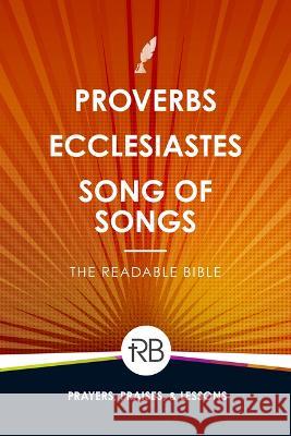 The Readable Bible: Proverbs, Ecclesiastes, & Song of Songs Rod Laughlin Brendan Kennedy Colby Kinser 9781563095658 Iron Stream