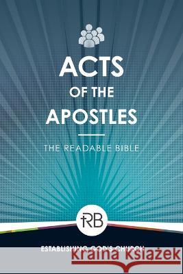 The Readable Bible: Acts Rod Laughlin Brendan Kennedy Colby Kinser 9781563095719 Iron Stream