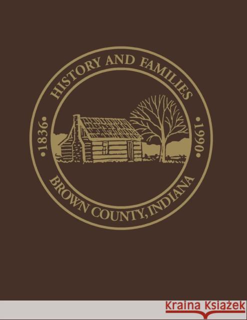 Brown Co, in: Histories and Families, 1836-1990 Birney Bailey, Dorothy 9781563110252 Turner (TN)