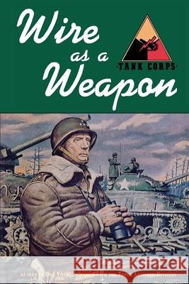 Wire as a Weapon Don Young 9781563112836 Turner