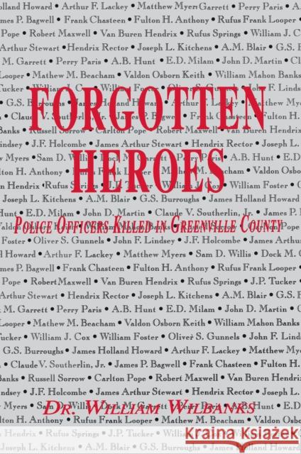 Forgotten Heroes of Greenville, SC William Wilbanks Turner Publishing 9781563113734 Turner (TN)