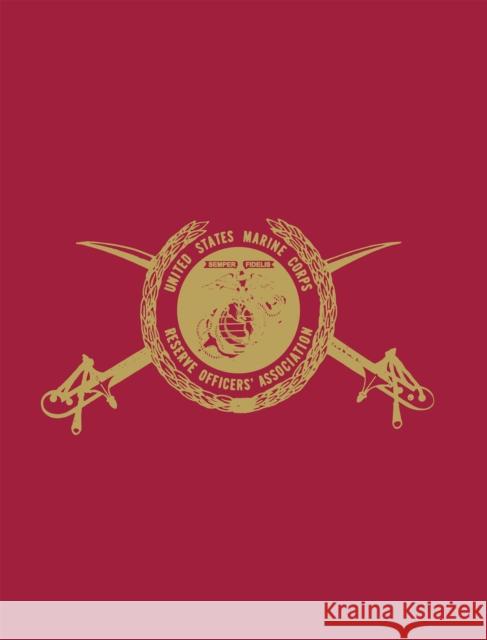 Marine Corps Reserve Officers Assn Turner Publishing                        Turner Publishing 9781563114892 Turner (TN)