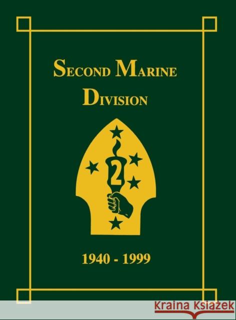 Second Marine Division, 1940-1999 Art Sharp 9781563115011 Turner Publishing Company (KY)