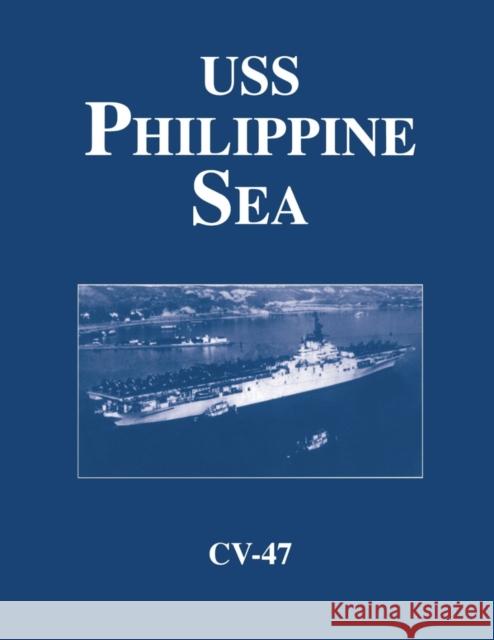 USS Philippine Sea - CV 47 Turner Publishing                        Turner Publishing 9781563115172 Turner (TN)