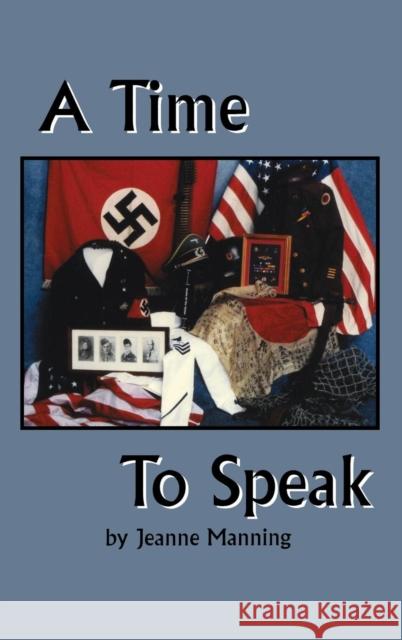 A Time to Speak Manning, Jeanne 9781563115608 Turner Publishing Company (KY)