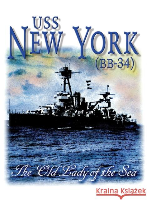 USS New York Turner Publishing                        Turner Publishing 9781563118098 Turner (TN)