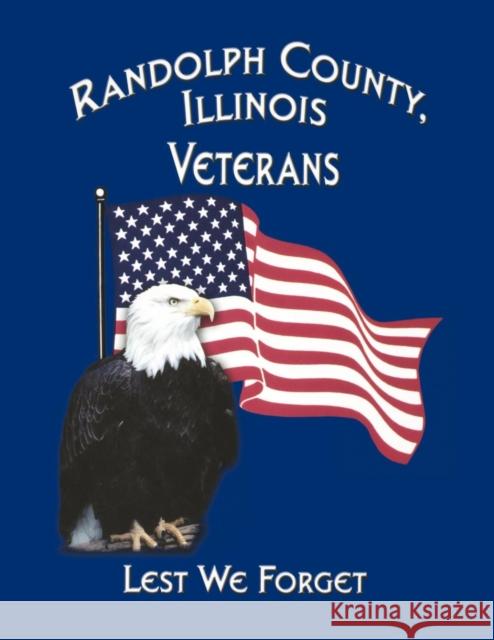 Randolph Co, Il Veterans Turner Publishing                        Turner Publishing 9781563119149 Turner (TN)