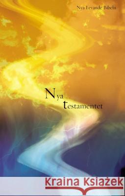 Levande Bibeln, Swedish New Testament, Paperback : Nya Testamentet Biblica 9781563207075 
