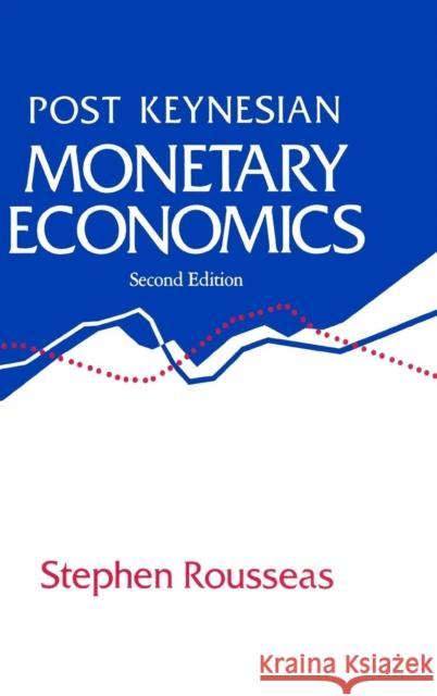 Post Keynesian Monetary Economics Stephen Rousseas   9781563240829 M.E. Sharpe