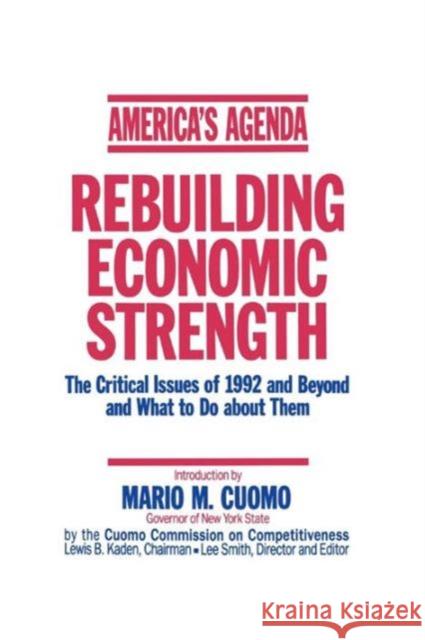 America's Agenda: Rebuilding Economic Strength Cuomo, Mario M. 9781563240942 M.E. Sharpe