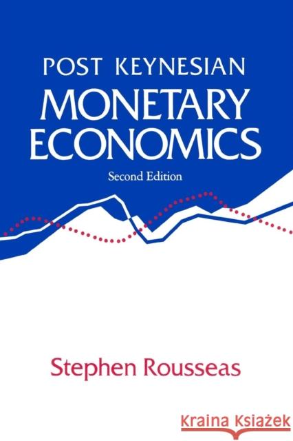 Post Keynesian Monetary Economics Stephen Rousseas   9781563240959 M.E. Sharpe