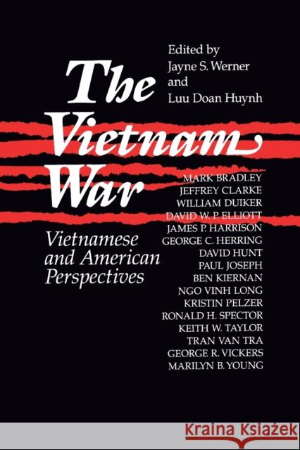 The Vietnam War: Vietnamese and American Perspectives: Vietnamese and American Perspectives Werner, Jayne 9781563241314 M.E. Sharpe