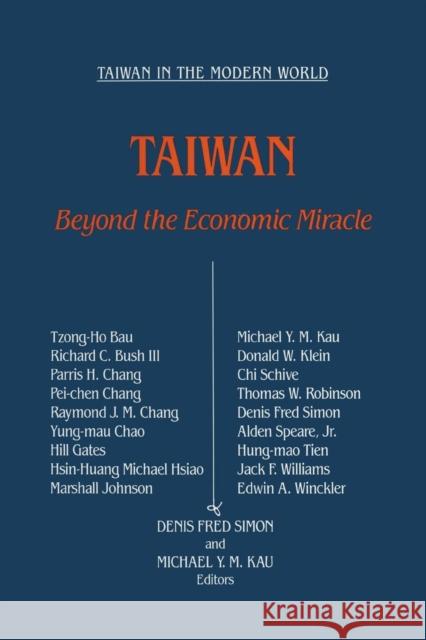 Taiwan: Beyond the Economic Miracle: Beyond the Economic Miracle Kav, Michael Ying-Mao 9781563242151