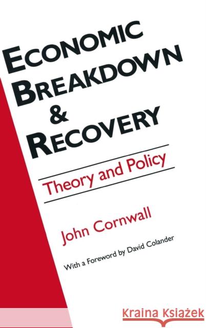 Economic Breakthrough and Recovery: Theory and Policy Cornwall, Jeffrey R. 9781563243042