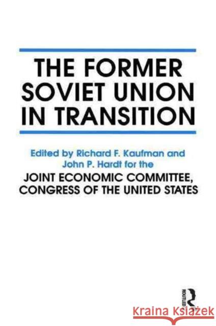 The Former Soviet Union in Transition United States 9781563243196 M.E. Sharpe