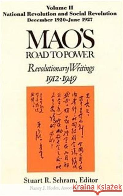 Mao's Road to Power Revolutionary Writings 1912 - 1949: National Revolution and Social Revolution, December 1920-June 1927 Mao, Zedong 9781563244308 M.E. Sharpe