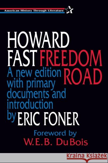 Freedom Road Howard Fast Eric Foner W. E. B. D 9781563244407 M.E. Sharpe