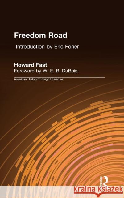 Freedom Road Howard Fast Eric Foner W. E. B. D 9781563246029 M.E. Sharpe