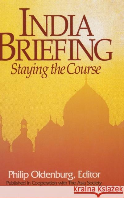 India Briefing: Staying the Course Oldenburg, Philip 9781563246098