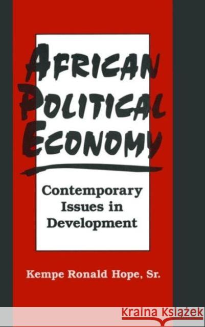 African Political Economy: Contemporary Issues in Development Sr. 9781563249419 M.E. Sharpe