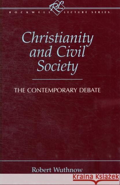 Christianity and Civil Society Wuthnow, Robert 9781563381751