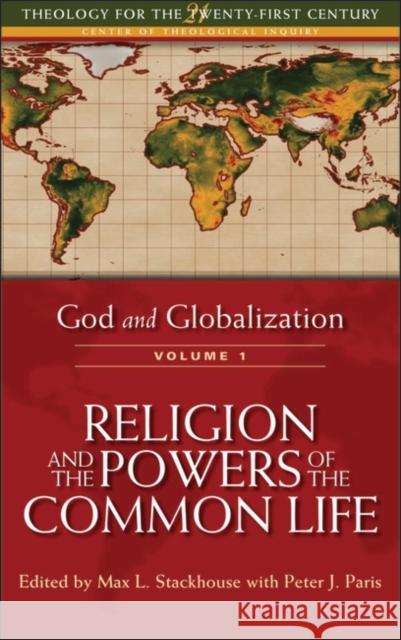 Religion and the Powers of the Common Life Stackhouse, Max L. 9781563383113 Trinity Press International