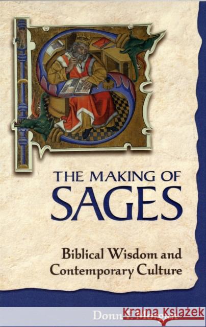 The Making of Sages Morgan, Donn F. 9781563383281 Trinity Press International