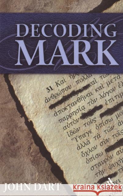 Decoding Mark John Dart 9781563383748 Trinity Press International