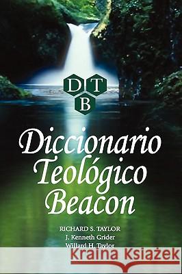 Diccionario Teologico Beacon Richard S. Taylor 9781563440939 Casa Nazarena de Publicaciones