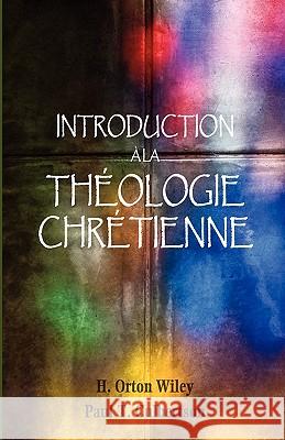 Introduction à la théologie chrétienne Wiley, H. Orton 9781563443831